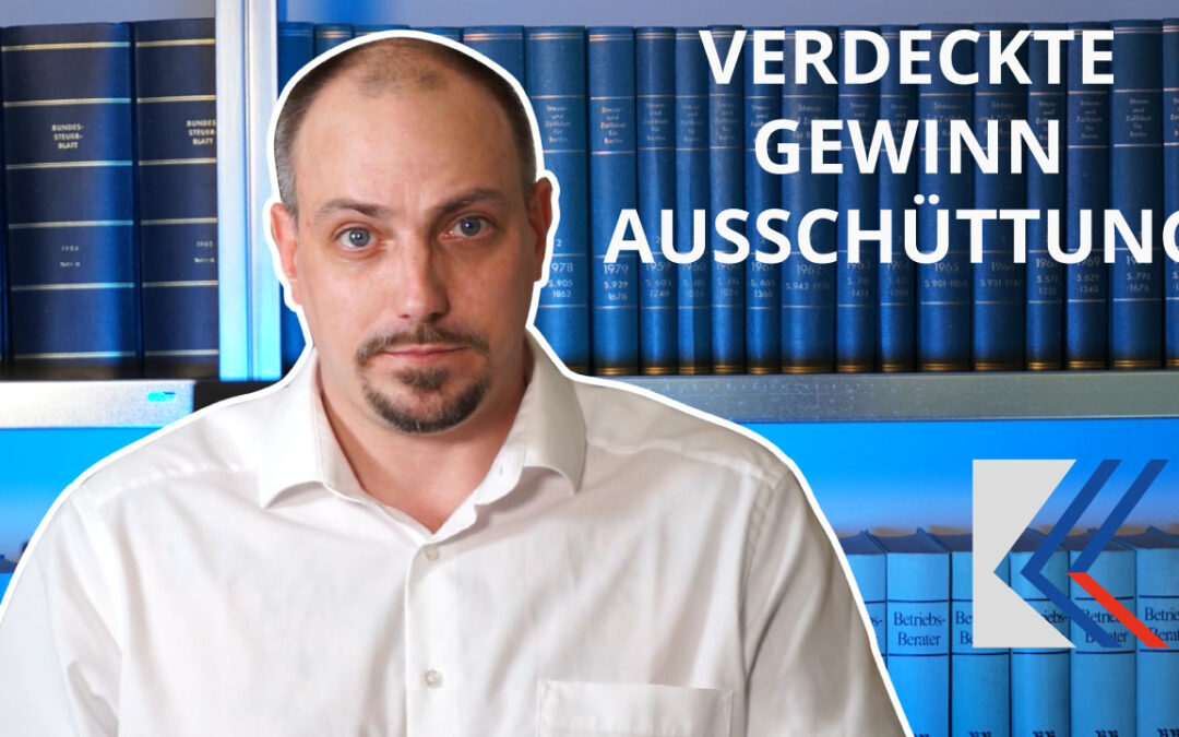 Verdeckte Gewinnausschüttung – Vermeide diese Fehler!